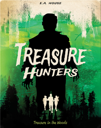Treasure Hunters #3: Treasure in the Woods