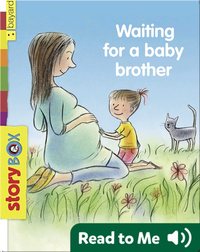 Waiting for a Baby Brother