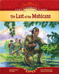 Calico Illustrated Classics: The Last of the Mohicans