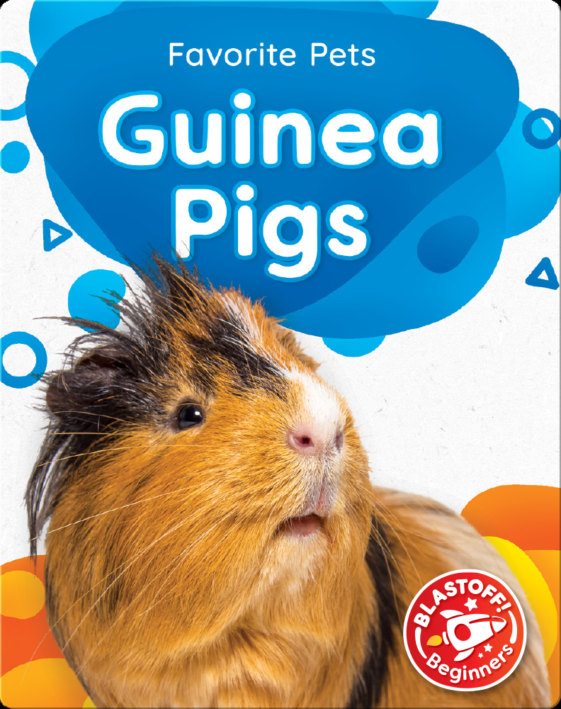 Favorite Pets Guinea Pigs Book by Christina Leaf Epic