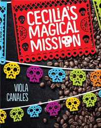 Cecilia's Magical Mission