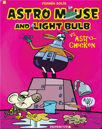 Astro Mouse and Lightbulb 1: Astro Mouse vs. Astro Chicken