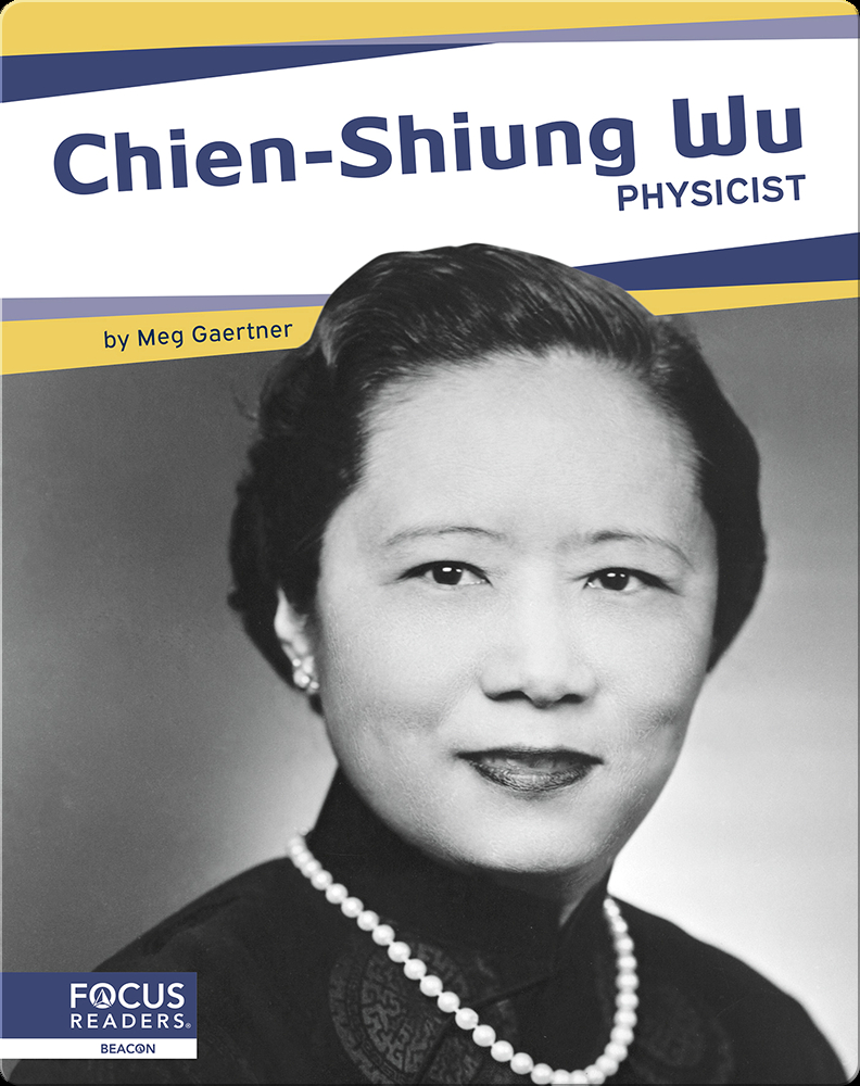 Chien-Shiung Wu: Physicist Book by Connor Stratton | Epic