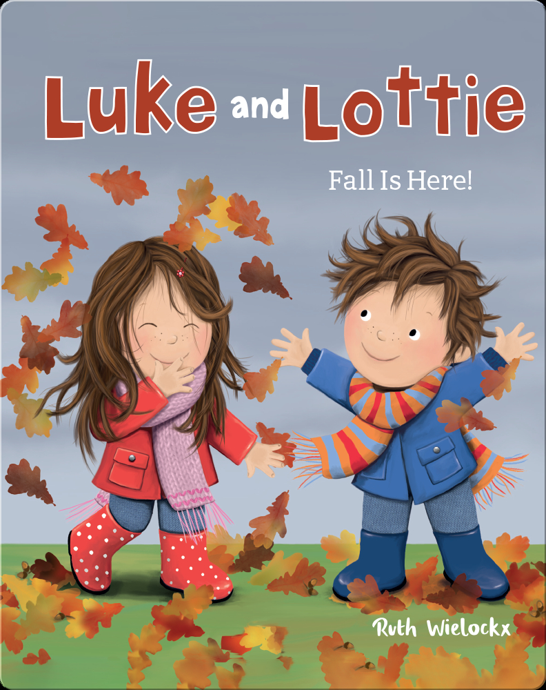 Luke and Lottie Fall is Here! Children's Book by Ruth Wielockx With
