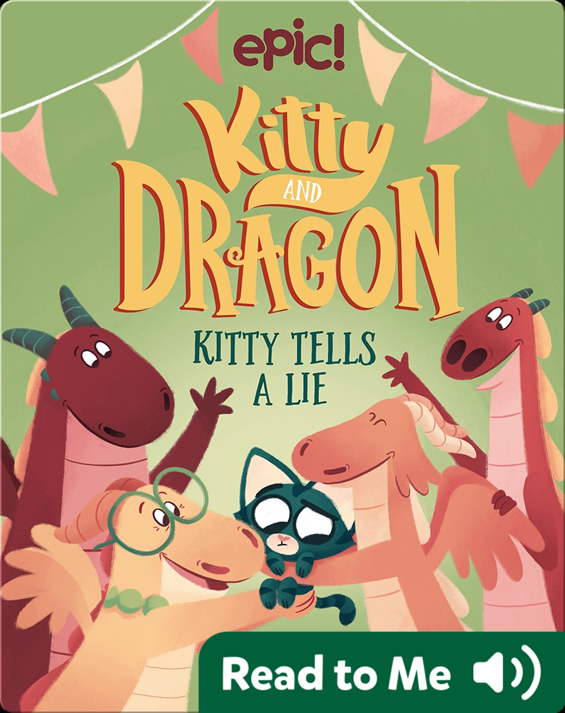 Kitty and Dragon: Kitty Tells a Lie Book by Meika Hashimoto | Epic