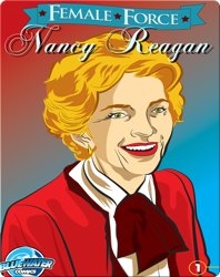 Female Force : Nancy Reagan
