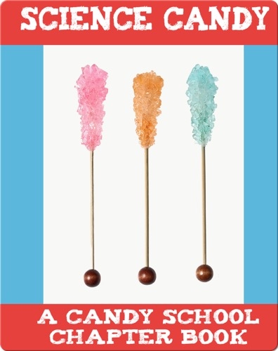 Science Candy