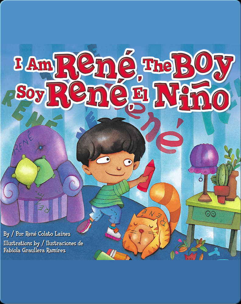 I Am Rene, the Boy/Soy René, el niño Book by René Colato-Laínez | Epic