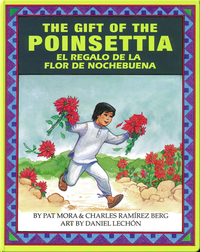 The Gift of The Poinsettia/El regalo de la flor de Nochebuena