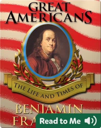 Great Americans: Benjamin Franklin