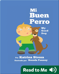 Mi Buen Perro/ My Good Dog