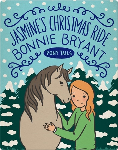 Pony Tails #4: Jasmine's Christmas Ride