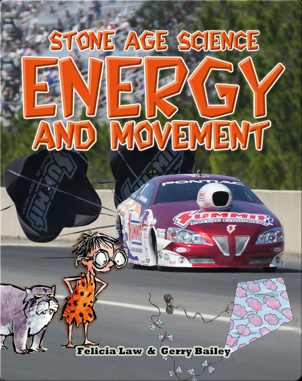 Stone Age Science: Energy and Movement