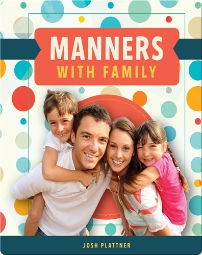 Manners with Family