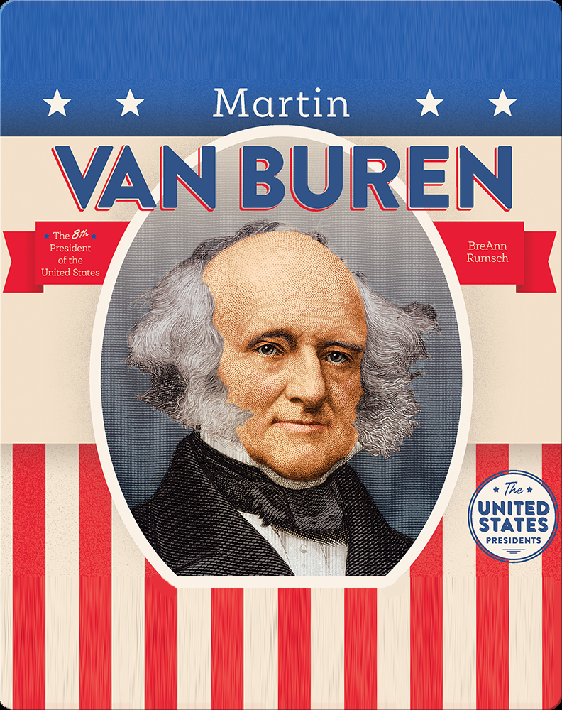 Martin Van Buren Book by BreAnn Rumsch Epic