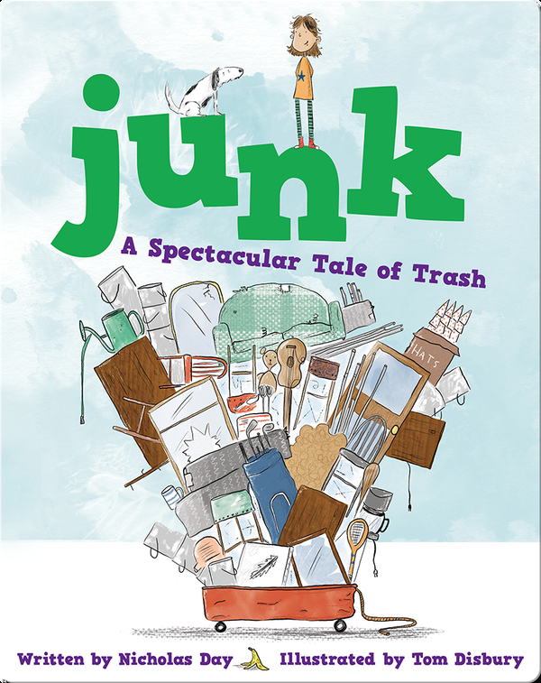 Junk: A Spectacular Tale of Trash