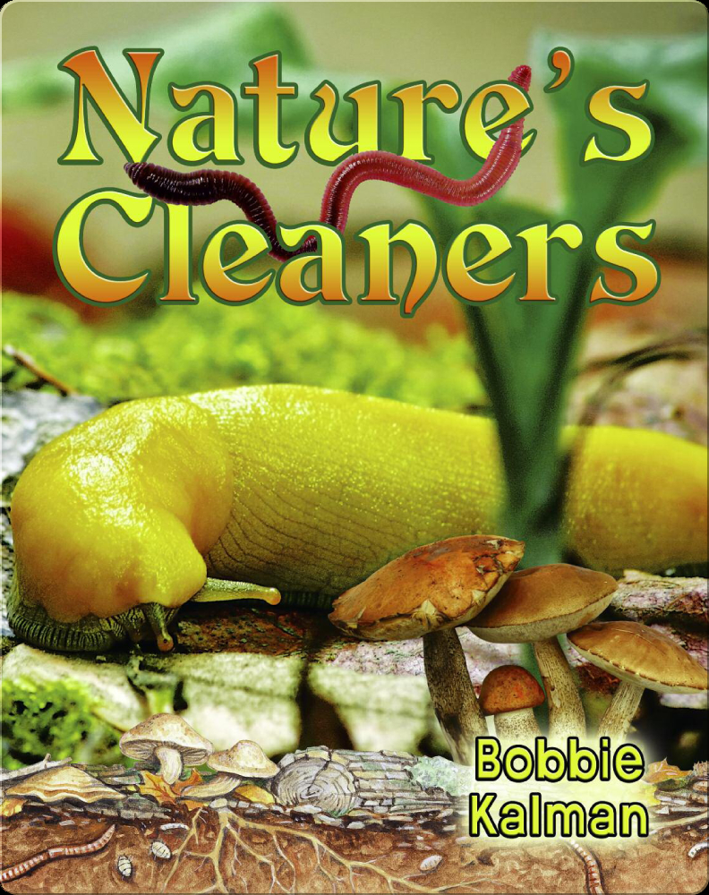 Nature's Cleaners Book by Bobbie Kalman Epic