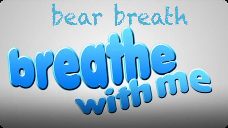 Breathe With Me: Bear Breath Video | Discover Fun and Educational ...