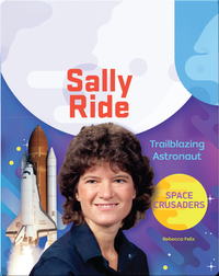 Sally Ride: Trailblazing Astronaut