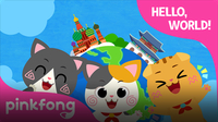 Pinkfong Cotomo Cats Songs: Hello, World!