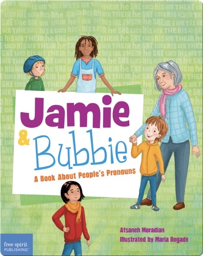 Jamie and Bubbie: A Book About People's Pronouns