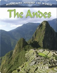The Andes (Mountains Around the World)
