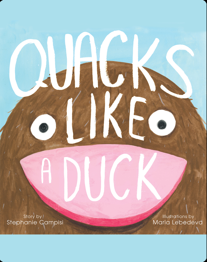 Quacks Like a Duck Book by Stephanie Campisi Epic