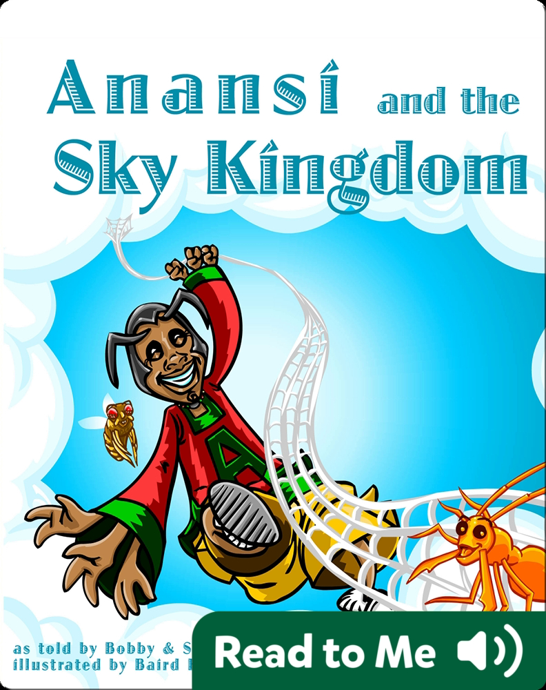 Anansi and the Sky Kingdom Book by Bobby Norfolk, Sherry Norfolk | Epic