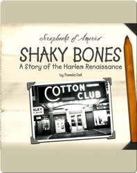 Shaky Bones: A Story of the Harlem Renaissance