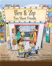 Ben & Zip: Two Short Friends
