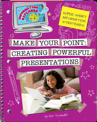 Make Your Point: Creating Powerful Presentations
