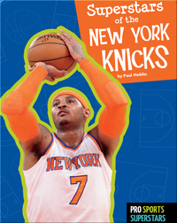 Superstars Of The New York Knicks