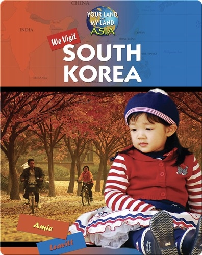We Visit South Korea