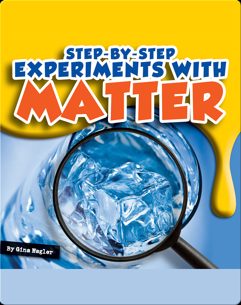 StepbyStep Experiments With Matter Book by Gina Hagler Epic
