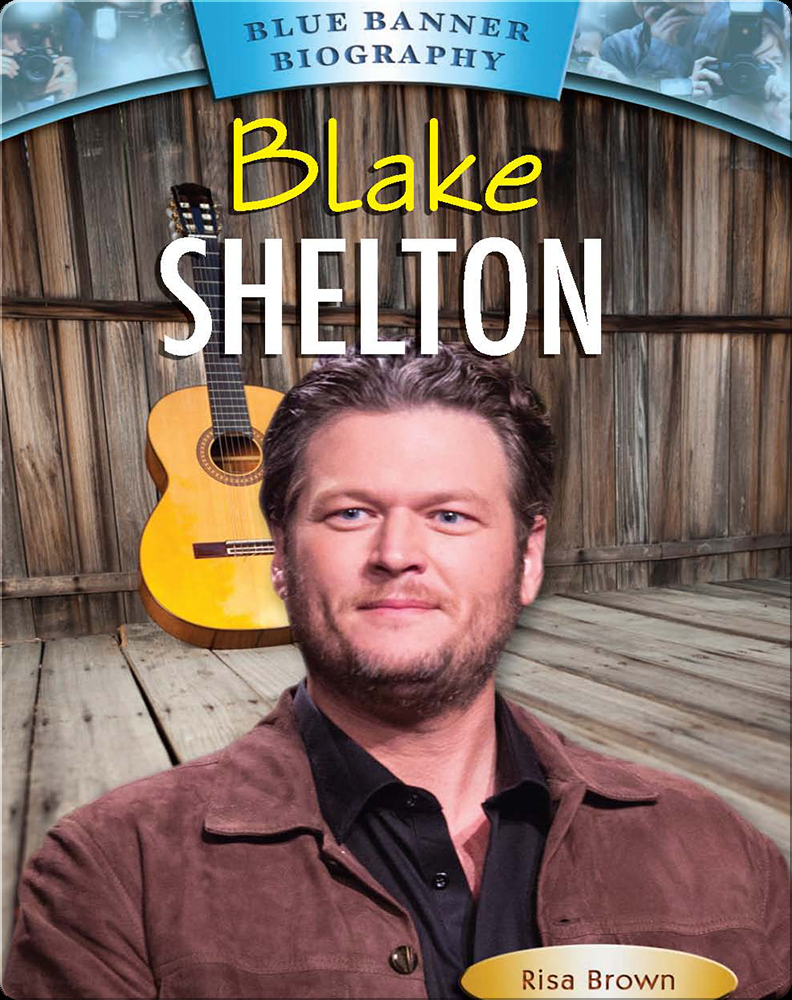 Blake Shelton Book by Risa Brown | Epic