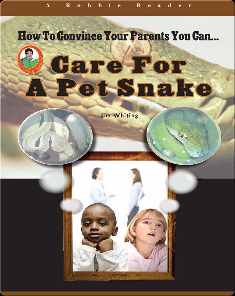 Care for a Pet Snake Book by Jim Whiting Epic