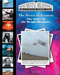 The Dawn of Aviation: The Story of the Wright Brothers