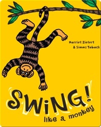 Swing Like a Monkey