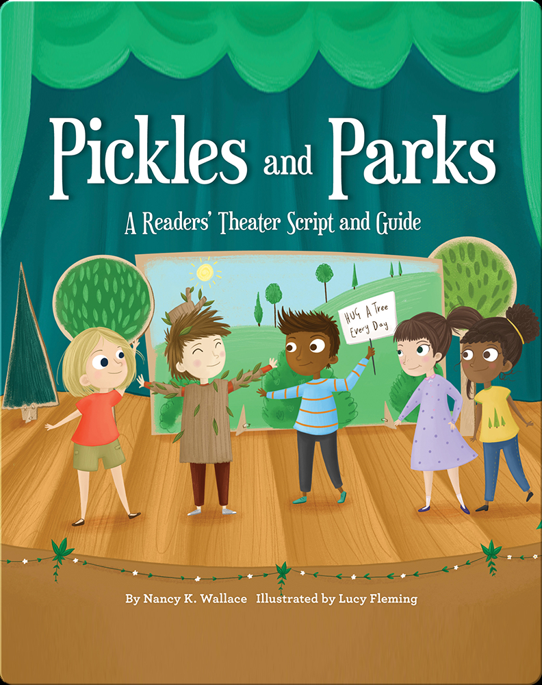 Pickles and Parks A Readers' Theater Script and Guide Book by Nancy K