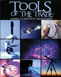 Tools of the Trade: Using Scientific Equipment