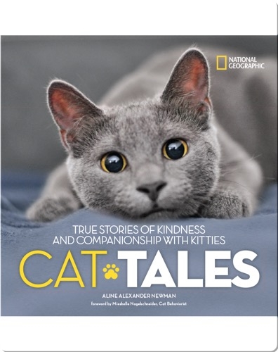 Cat Tales: True Stories of Kindness and Companionship With Kitties