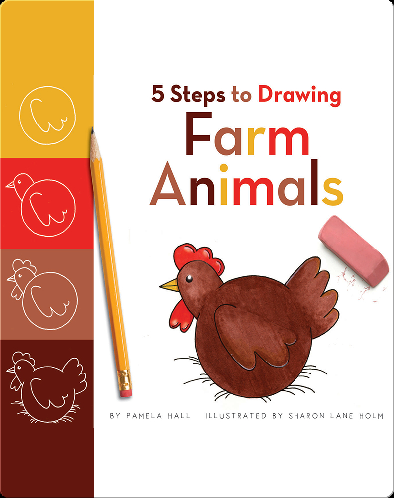 5 Steps to Drawing Farm Animals Book by Pamela Hall | Epic