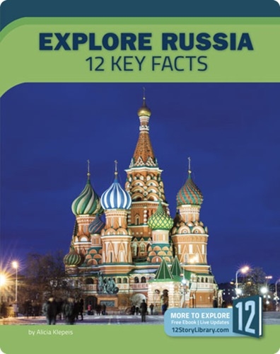 Explore Russia: 12 Key Facts