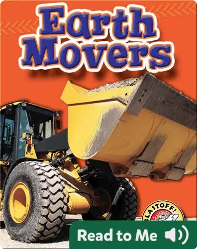 Earth Movers: Mighty Machines