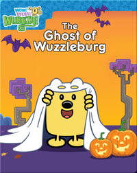 The Ghost of Wuzzleburg