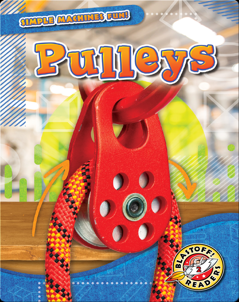Simple Machines Fun! Pulleys Book by Joanne Mattern Epic
