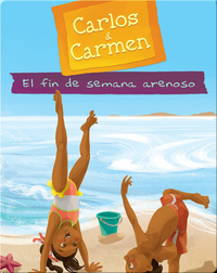 Carlos & Carmen: El Fin de Semana Arenoso