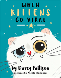 The Kittytubers: When Kittens Go Viral