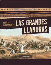 Pueblos indígenas de Las Grandes Llanuras (Native Peoples of the Great Plains)