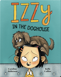 Izzy In the Doghouse
